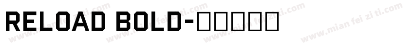 Reload Bold字体转换